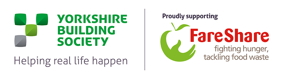 Yorkshire Building Society helping real life happen proudly supporting FareShare fighting hunger, tackling food waste